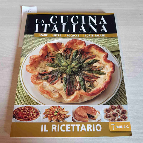 PANE, PIZZE, FOCACCE, TORTE SALATE - LA CUCINA ITALIANA - IL RICETTARIO - 2011