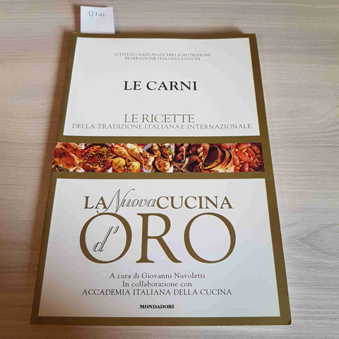 LA NUOVA CUCINA D'ORO - LE CARNI - MONDADORI - 2003