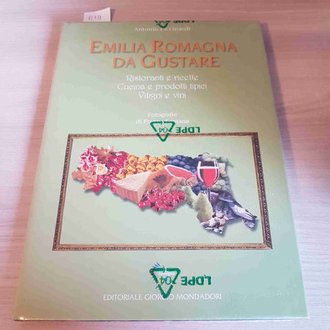 EMILIA ROMAGNA DA GUSTARE - RISTORANTI E RICETTE - PICCINARDI - MONDADORI