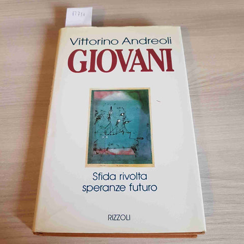 GIOVANI SFIDA RIVOLTA SPERANZE FUTURO - VITTORINO ANDREOLI - RIZZOLI - 1995