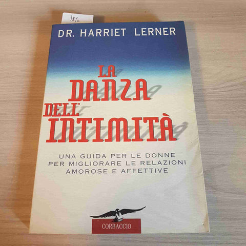 LA DANZA DELL'INTIMITA' una guida per le donne HARRIET LERNER 1997 CORBACCIO