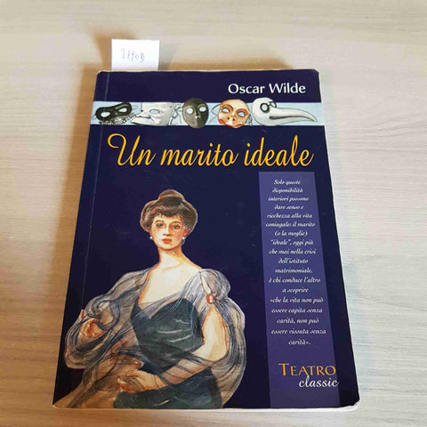 UN MARITO IDEALE - OSCAR WILDE - DEMETRA - 2005