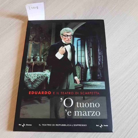 dvd 'O TUONO 'E MARZO - EDUARDO E IL TEATRO DI SCARPETTA 2009 REPUBBLICA