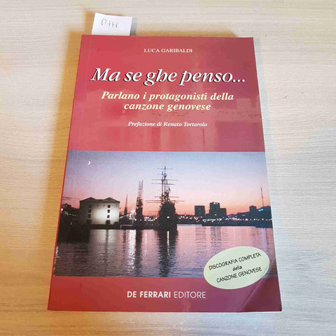 MA SE GHE PENSO i protagonisti della canzone genovese GARIBALDI 1999 DE FERRARI