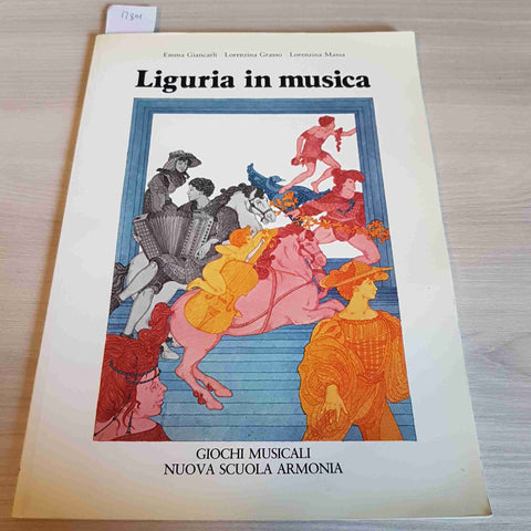 LIGURIA IN MUSICA - GIANCARLI, GRASSO, MASSA - NUOVA SCUOLA ARMONIA - 1984