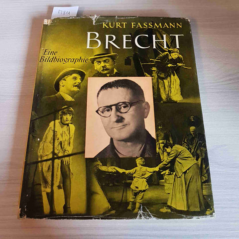 BRECHT - EINE BILDBIOGRAPHIE - KURT FASSMANN - KINDLERS - 1958