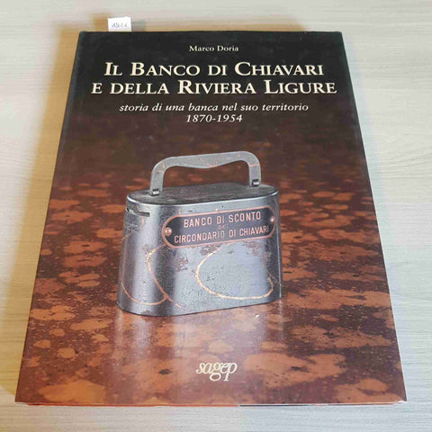 IL BANCO DI CHIAVARI E DELLA RIVIERA LIGURE - MARCO DORIA - SAGEP - 2001