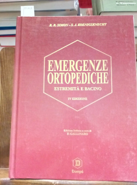 EMERGENZE ORTOPEDICHE ESTREMITA' E BACINO - DOMPE' 2002 - SIMON/GALLINARO