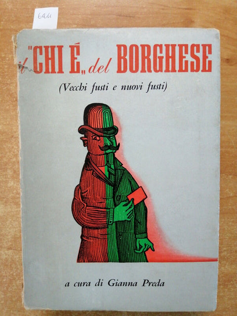 Il Chi  del BORGHESE vecchi fusti e nuovi fusti) - 1961 - Gianna Preda -