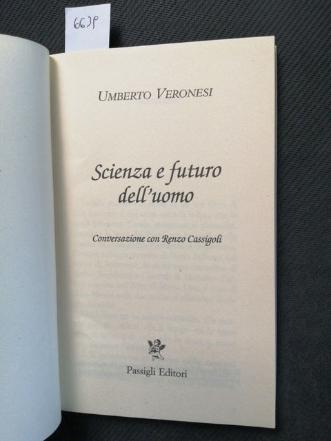 UMBERTO VERONESI - SCIENZA E FUTURO DELL'UOMO - 2005 - PASSIGLI (6639