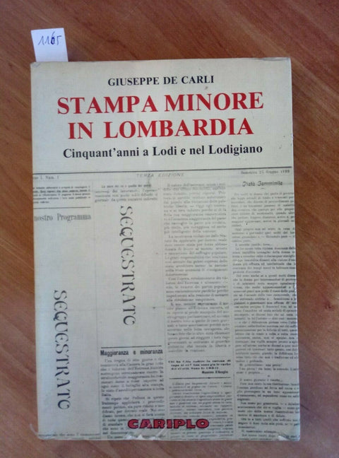 STAMPA MINORE IN LOMBARDIA 50 ANNI A LODI E NEL LODIGIANO 1986 AUTOGRAFATO /1165