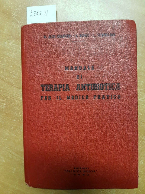 MANUALE DI TERAPIA ANTIBIOTICA PER IL MEDICO PRATICO 1951 CLINICA NUOVA (37