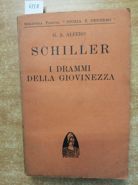 G. A. ALFERO SCHILLER - I DRAMMI DELLA GIOVINEZZA - 1929 - Paravia - (695B