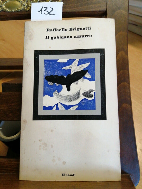 RAFFAELLO BRIGNETTI - IL GABBIANO AZZURRO 1971 Nuovi Coralli Einaudi (132