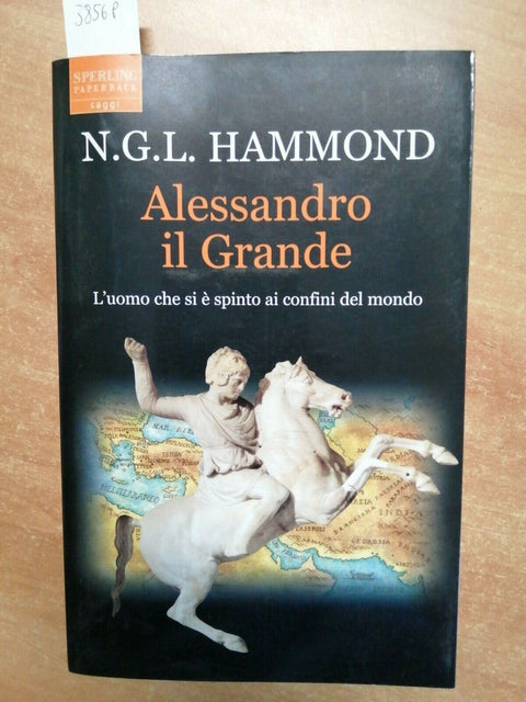 N.G.L HAMMOND - ALESSANDRO IL GRANDE - SPERLING&KUPFER - 2004 - (3856P