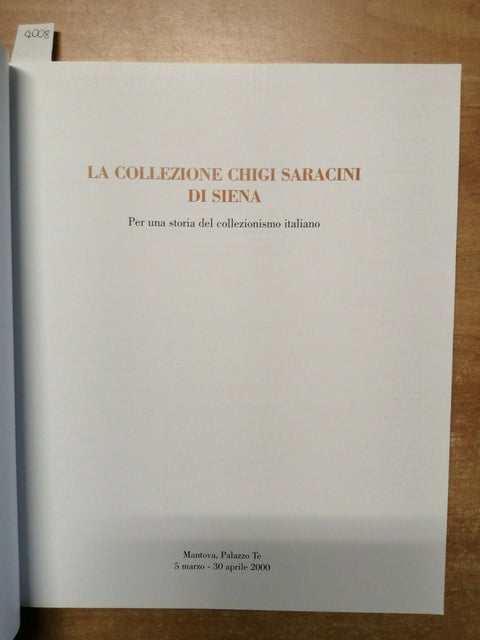 La Collezione Chigi Saracini di Siena - Storia del collezionismo italiano (