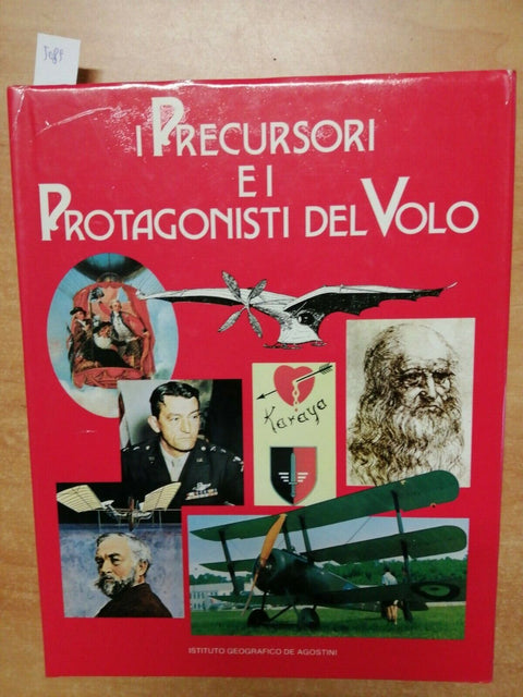 I PRECURSORI E I PROTAGONISTI DEL VOLO - DE AGOSTINI 1985 ILLUSTRATO (5089