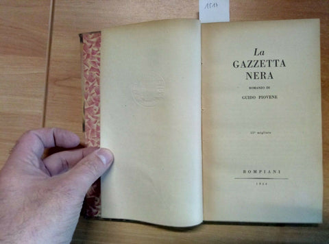 GUIDO PIOVENE - LA GAZZETTA NERA - 1944 - BOMPIANI - romanzo - (1517)