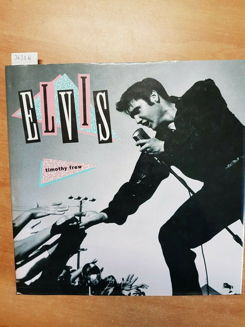 ELVIS PRESLEY - BY TIMOTHY FREW 1992 MALLARD PRESS (3631H)