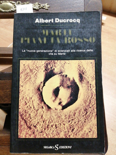 MARTE PIANETA ROSSO - ALBERT DUCROCQ 1978 SUGARCO - ILLUSTRATO (4308)