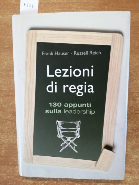 LEZIONI DI REGIA 130 appunti sulla leadership HAUSER REICH 2010 De Agostini