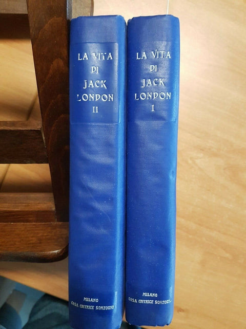 LA VITA DI JACK LONDON - CHARMIAN LONDON 1929 SONZOGNO 2 VOLUMI ILLUSTRATI