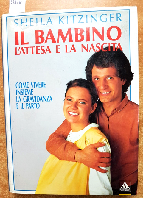 KITZINGER: IL BAMBINO L'ATTESA E LA NASCITA insieme la gravidanza MONDADORI3295