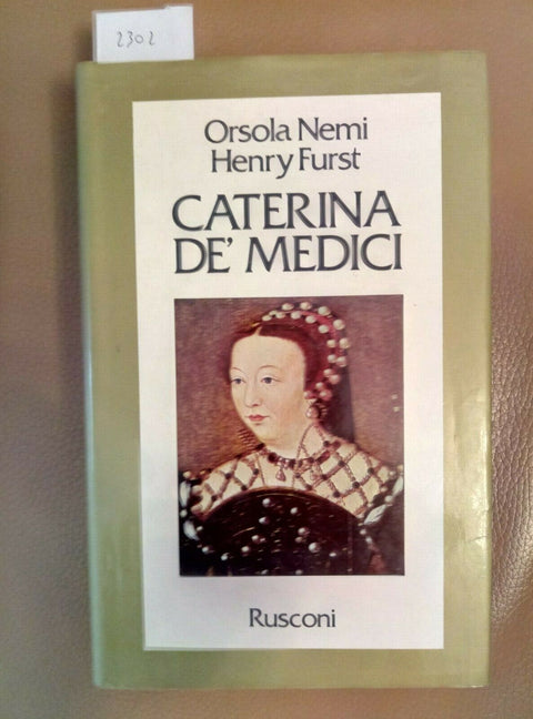 CATERINA DE' MEDICI - BIOGRAFIA RUSCONI 1980 NEMI FURST (2302)