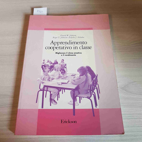 APPRENDIMENTO COOPERATIVO IN CLASSE - JOHNSON, HOLUBEC - ERICKSON - 1997