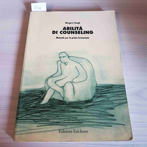 ABILITA' DI COUNSELING - MANUALE PER LA PRIMA FORMAZIONE - ERICKSON - 2001