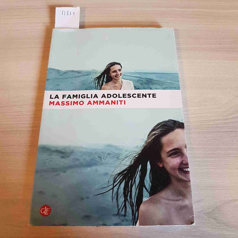 LA FAMIGLIA ADOLESCENTE - MASSIMO AMMANITI - LATERZA - 2015