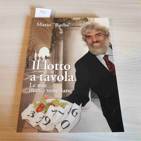 IL LOTTO A TAVOLA LE MIE RICETTE VENEZIANE terno cinquina MARIO BARBA 2007 DBS