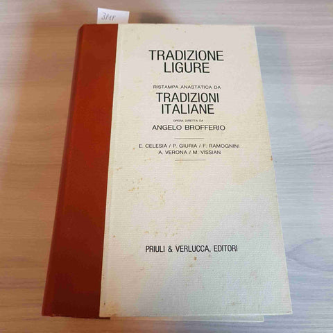 TRADIZIONE LIGURE - RISTAMPA ANASTATICA DA TRADIZIONI ITALIANE - PRIULI VERLUCCA