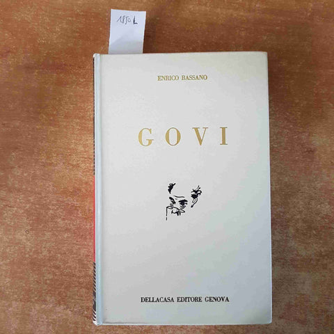 GILBERTO GOVI E IL TEATRO GENOVESE 1967 BASSANO 1°ed. AUTOGRAFATO DA DELLACASA