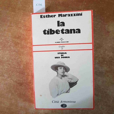 ESTHER MARAZZINI LA TIBETANA storia di una donna 1981 CITTA' ARMONIOSA 1°ediz.