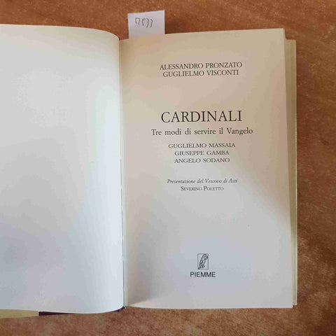 CARDINALI TRE MODI DI SERVIRE IL VANGELO Massaia Gamba Sodano 1°ed. PIEMME 1996