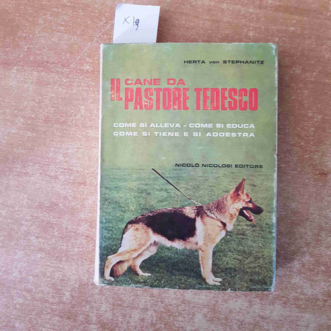 IL CANE DA PASTORE TEDESCO Herta Von Stephanitz 1976 NICOLOSI NICOLO'