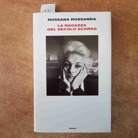 ROSSANA ROSSANDA La ragazza del secolo scorso AUTOBIOGRAFIA EINAUDI comunismo PC