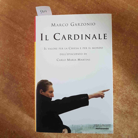 IL CARDINALE Carlo Maria Martini BIOGRAFIA 1°ed. MONDADORI Marco Garzonio