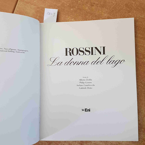 ROSSINI LA DONNA DEL LAGO 1992 ENI storia e immagini TEATRO ALLA SCALA