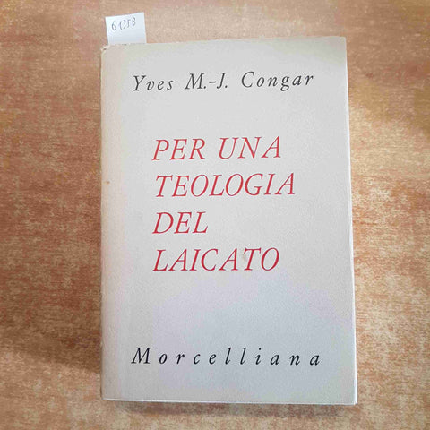 PER UNA TEOLOGIA DEL LAICATO Yves Congar 1966 MORCELLIANA