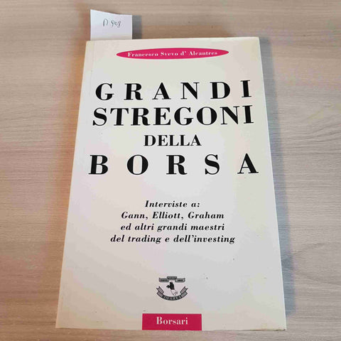 GRANDI STREGONI DELLA BORSA FRANCESCO SVEVO D'ALCANTRES 1999 BORSARI trading