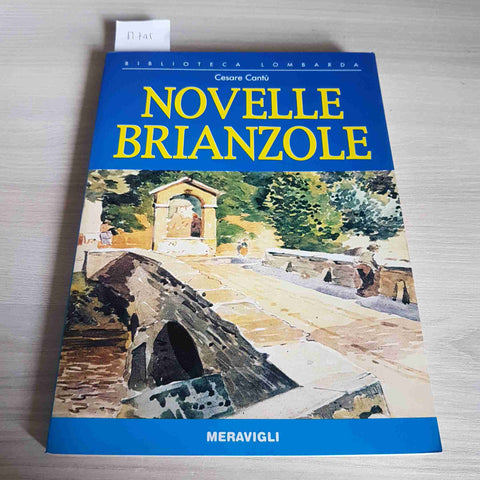 NOVELLE BRIANZOLE - CESARE CANTU' - MERAVIGLI - 2006