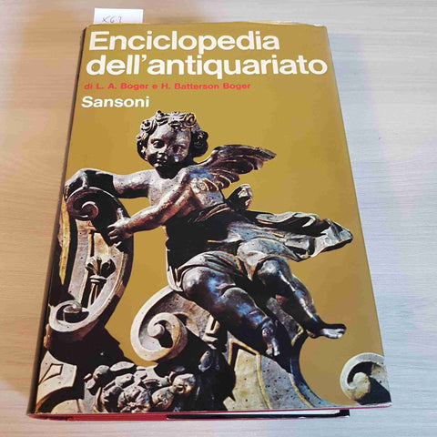 ENCICLOPEDIA DELL'ANTIQUARIATO - BOGER - SANSONI - 1966