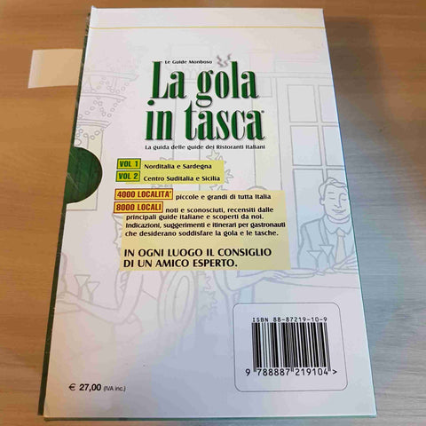 LA GOLA IN TASCA LA GUIDA DELLE GUIDE DEI RISTORANTI ITALIANI 2 volumi MONBOSO