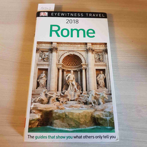 ROME 2018 - EYEWITNESS TRAVEL the guides that show you  DK con mappa