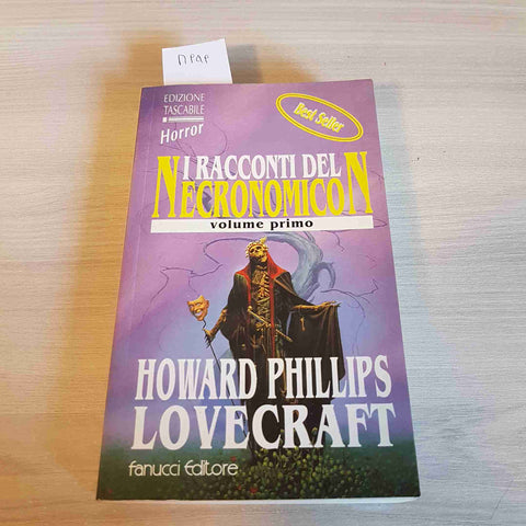 I RACCONTI DEL NECRONOMICON - VOLUME PRIMO - HOWARD PHILLIPS LOVECRAFT - FANUCCI