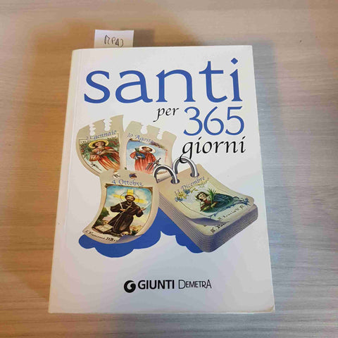 SANTI PER 365 GIORNI - GIUNTI DEMETRA - 2010