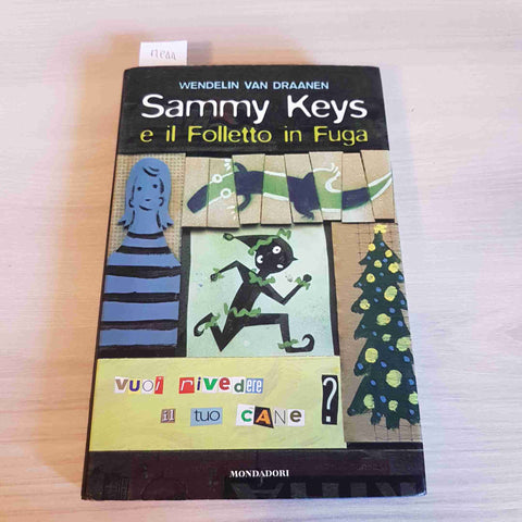 SAMMY KEYS E IL FOLLETTO IN FUGA - WENDELIN VAN DRAANEN - MONDADORI - 2003