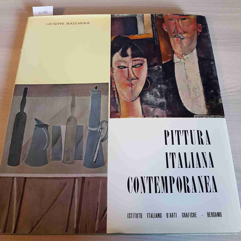 PITTURA ITALIANA CONTEMPORANEA - GIUSEPPE MAZZARIOL - ISTITUTO ITALIANO ARTI